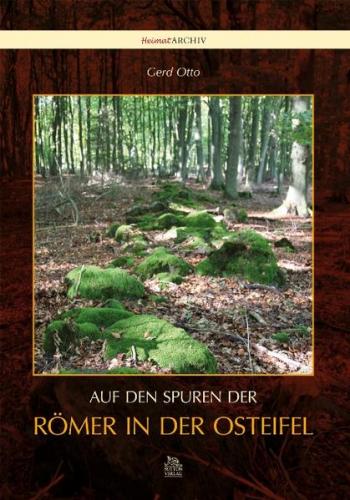 Auf den Spuren der Römer in der Osteifel 