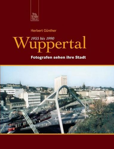 Wuppertal 1955 bis 1990 