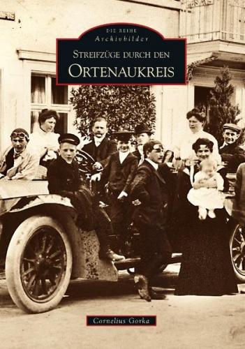 Streifzüge durch den Ortenaukreis 