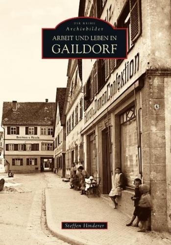 Arbeit und Leben in Gaildorf 