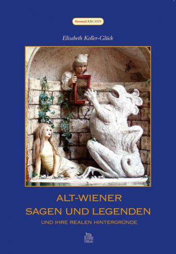 Alt-Wiener Sagen und Legenden 
