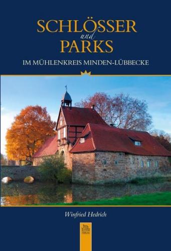 Schlösser und Parks im Mühlenkreis Minden-Lübbecke 