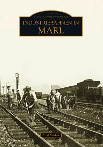 Industriebahnen in Marl 