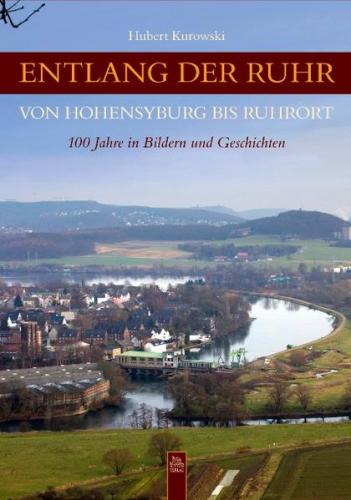 Entlang der Ruhr von Hohensyburg bis Ruhrort 