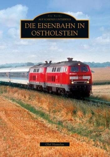 Die Eisenbahn in Ostholstein 
