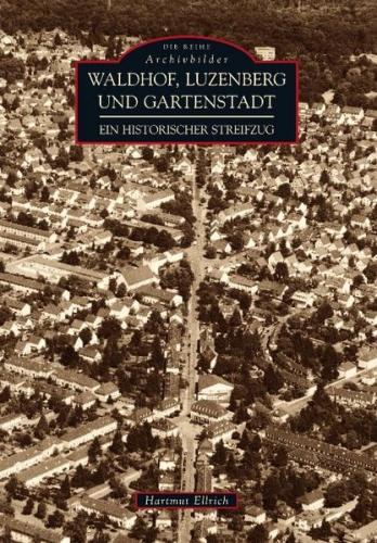 Waldhof, Luzenberg und Gartenstadt 