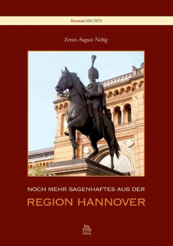 Noch mehr sagenhaftes aus der Region Hannover 