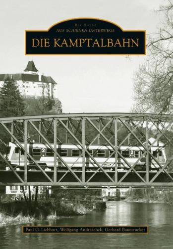 Die Kamptalbahn 