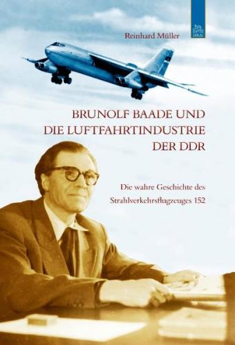 Brunolf Baade und die Luftfahrtindustrie der DDR 