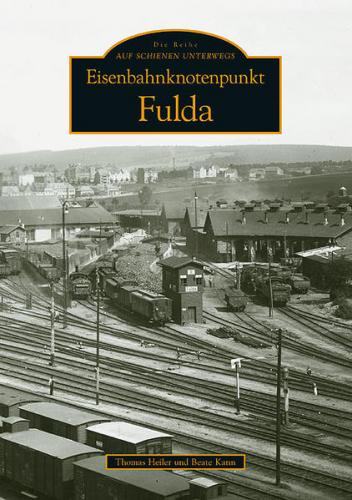 Eisenbahnknotenpunkt Fulda 