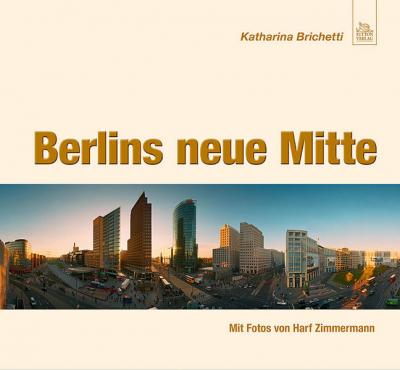 Berlins neue Mitte 