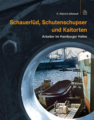 Schauerlüd, Schutenschupser und Kaitorten 