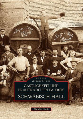 Gastlichkeit und Brautradition im Kreis Schwäbisch Hall 