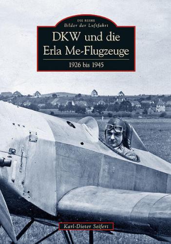 DKW und die Erla Me-Flugzeuge 