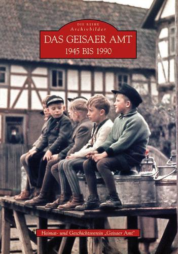Das Geisaer Amt 1945 bis 1990 