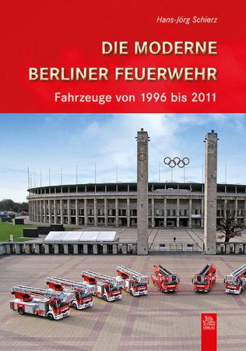 Die moderne Berliner Feuerwehr 