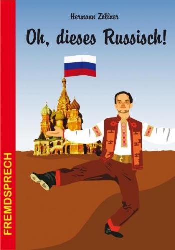 Oh, dieses Russisch! 