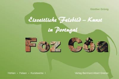 Foz-Côa - Eiszeitliche Felsbild-Kunst in Portugal 