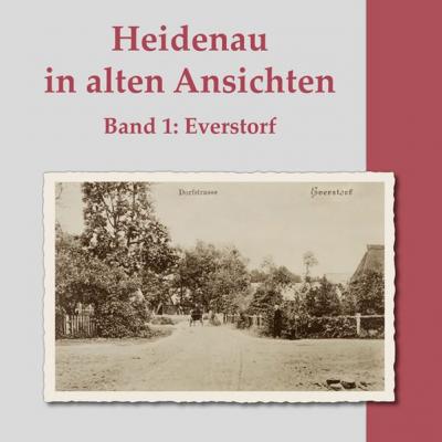 Heidenau in alten Ansichten – Band 1: Everstorf 