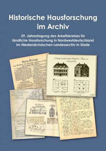 Historische Hausforschung im Archiv 