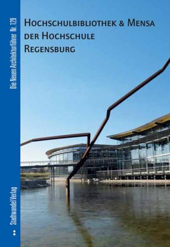 Hochschulbibliothek & Mensa der Hochschule Regensburg 