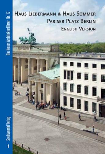Haus Liebermann & Haus Sommer Pariser Platz Berlin 