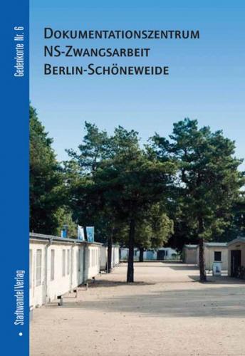 Dokumentationszentrum NS-Zwangsarbeit Berlin-Schöneweide 