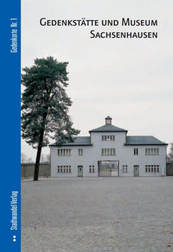 Gedenkstätte und Museum Sachsenhausen 