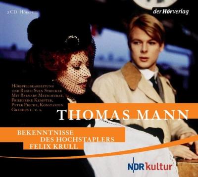 Bekenntnisse des Hochstaplers Felix Krull (Audio-CD) 