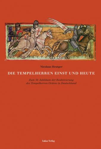 Die Tempelherren einst und heute 