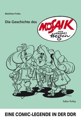 Die Geschichte des 'Mosaik' von Hannes Hegen 