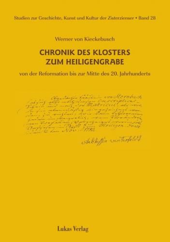 Studien zur Geschichte, Kunst und Kultur der Zisterzienser / Chronik des Klosters zum Heiligengrabe 