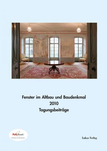 Fenster im Baudenkmal / Fenster im Altbau und Baudenkmal 2010 