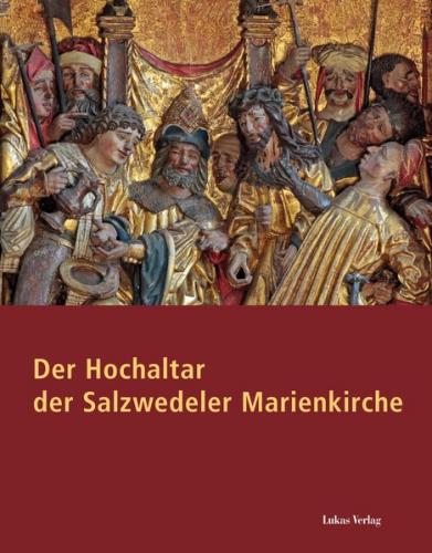 Der Hochaltar der Salzwedeler Marienkirche 