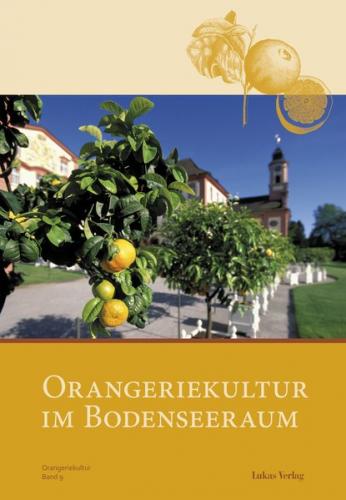 Orangeriekultur im Bodenseeraum 