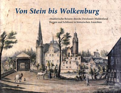 Von Stein bis Wolkenburg 