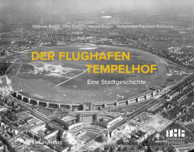 Der Flughafen Tempelhof 