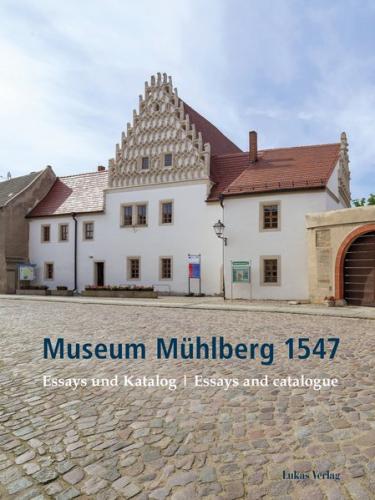 Museum Mühlberg 1547 