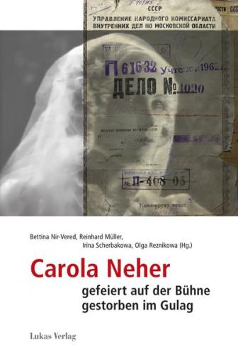 Carola Neher - gefeiert auf der Bühne, gestorben im Gulag 