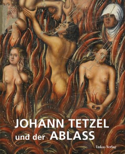 Johann Tetzel und der Ablass 