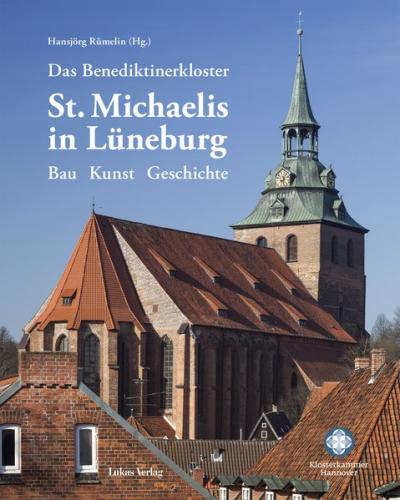 Das Benediktinerkloster St. Michaelis in Lüneburg 