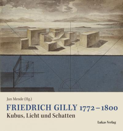 Friedrich Gilly 1772 – 1800 