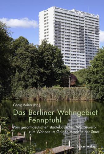 Das Berliner Wohngebiet Fennpfuhl 