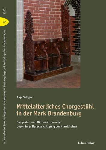 Mittelalterliches Chorgestühl in der Mark Brandenburg 
