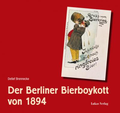 Der Berliner Bierboykott von 1894 