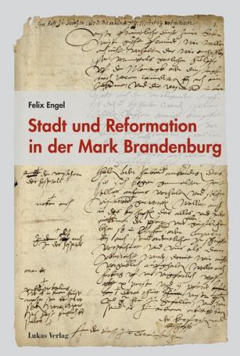 Stadt und Reformation in der Mark Brandenburg (Ebook - pdf) 