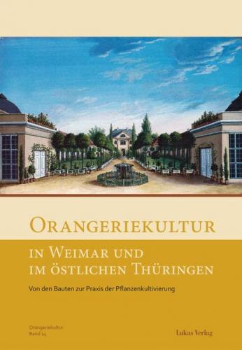 Orangeriekultur in Weimar und im östlichen Thüringen (Ebook - pdf) 