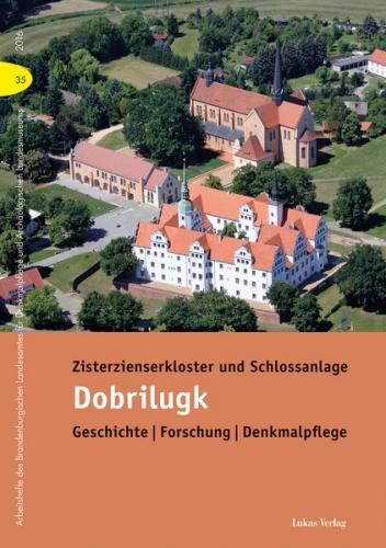 Zisterzienserkloster und Schlossanlage Dobrilugk (Ebook - pdf) 