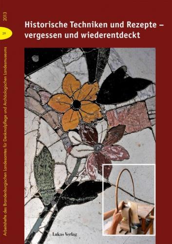 Historische Techniken und Rezepte – vergessen und wiederentdeckt (Ebook - pdf) 
