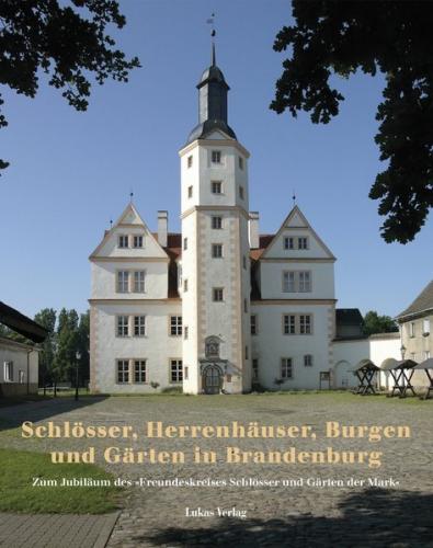 Schlösser, Herrenhäuser, Burgen und Gärten in Brandenburg (Ebook - pdf) 